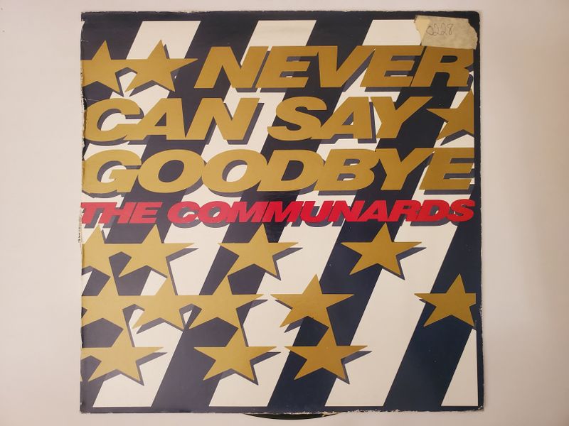The Communards Never Can Say Goodbye vinyl record